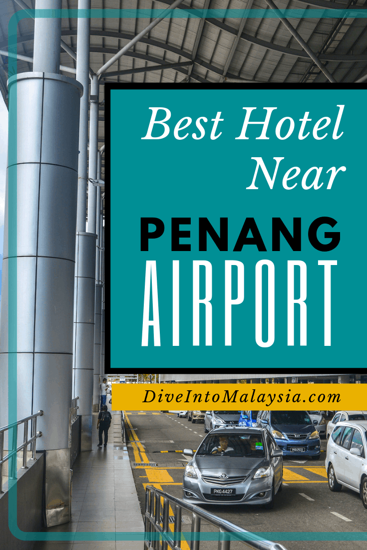 Best Hotel Near Penang Airport [2019]