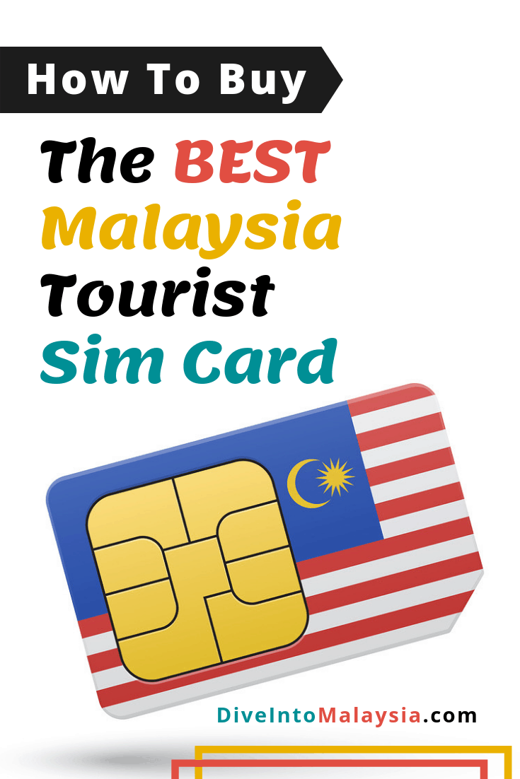 How To Buy The Best Malaysia Tourist Sim Card 2021